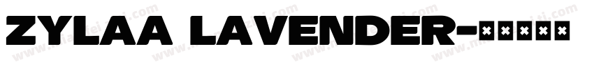 ZYLAA lavender字体转换